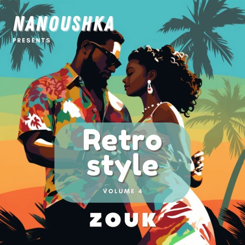 Retro Style vol.4 - Zouk Rétro Mix