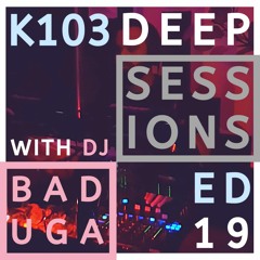 K103 Deep Sessions - 19  | Live @ Hello You, Feb '20