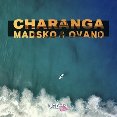 Madsko & Ovano - Charanga [Urban Elite Exclusive]