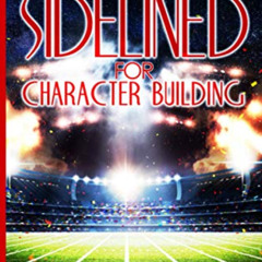 VIEW EBOOK 📧 Sideline For Character Building by  Ricky Martin [EBOOK EPUB KINDLE PDF