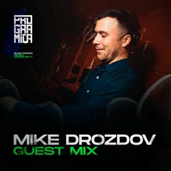 Mike Drozdov - PROGRAMIQA Guest Mix #7