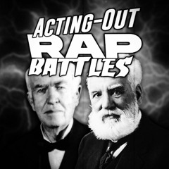 Alexander Graham Bell vs Thomas Edison - Acting Out Rap Battles