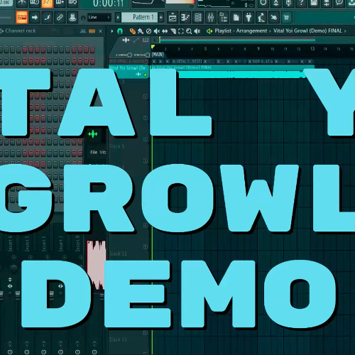 Vital Yoi Growl (Demo Track 2)