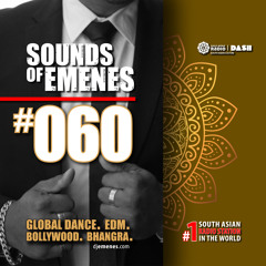 SOE-060 | Global Dance & EDM | World's #1 South Asian Radio | Sounds of Emenes