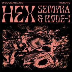 Sempra & KØDE-1 - Hex