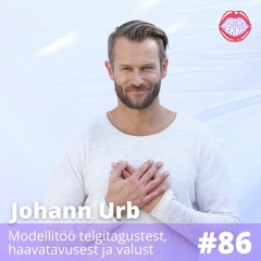 #86 - Johann Urb - Modellitöö telgitagustest, haavatavusest ja valust