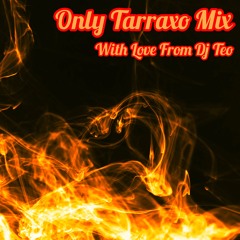 Only Tarraxo Mix
