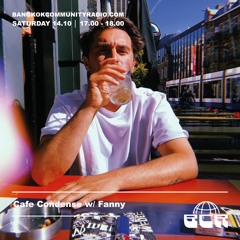 CafeCondense w/ Fanny - 14th October 2023