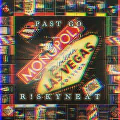 PAST GO (Original Edit)