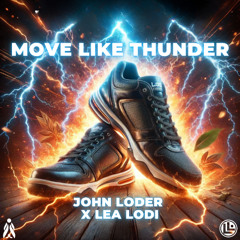 Move Like Thunder