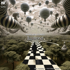 Aurelien Stireg - Illusions (Kooku Remix)