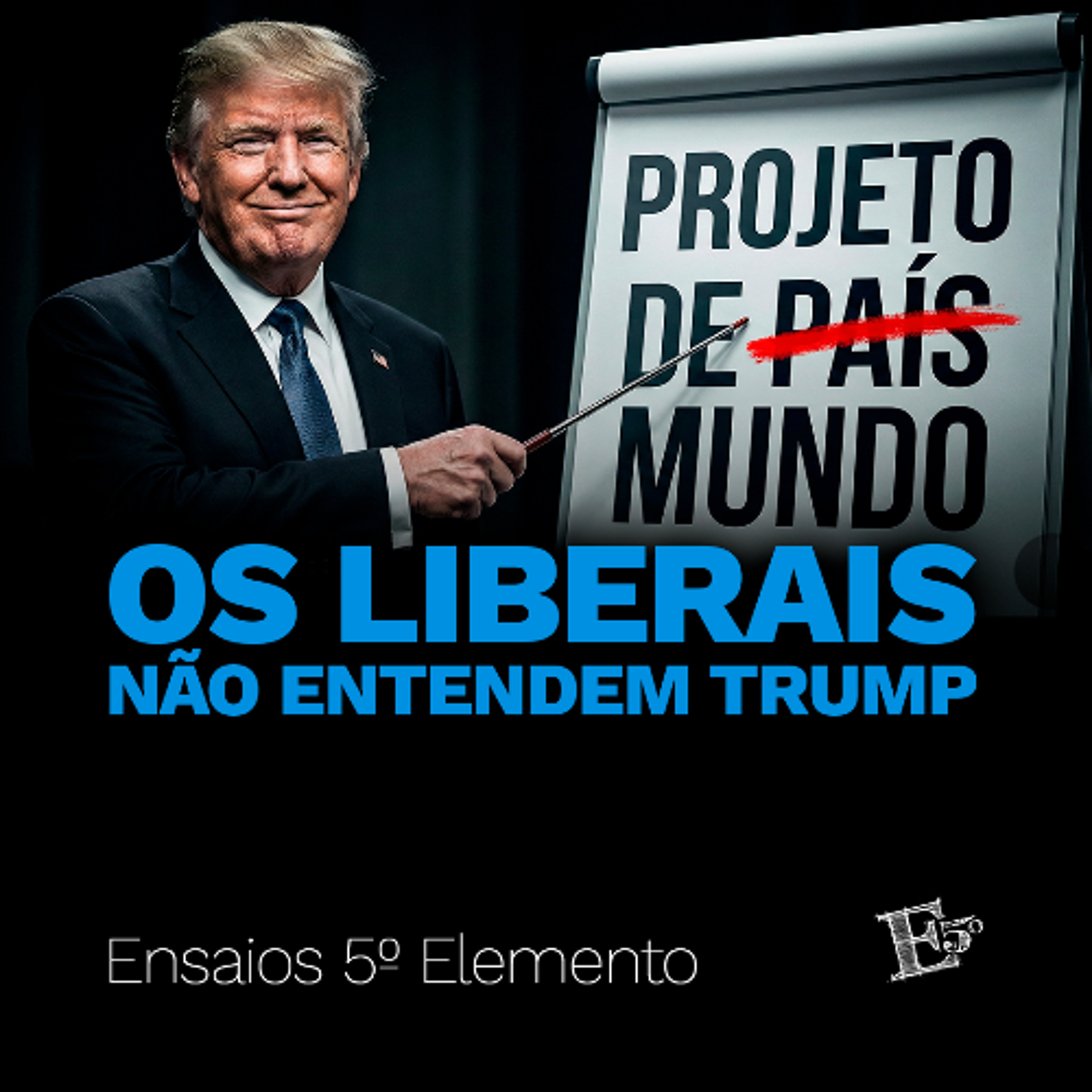 Os Liberais Não Entendem TRUMP episode artwork