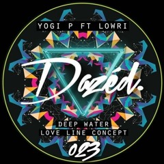 PREMIERE: Yogi P - Love Line Ft Lowri [Dazed Records]