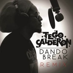 Beckka - Tego Calderon Dando Break (Beckka Remix)