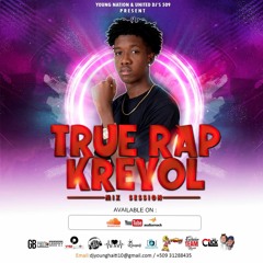 DJ YOUNG - TRUE RAP KREYOL MIX SESSION