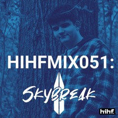 Skybreak: Heard It Here First Guest Mixes Vol. 51