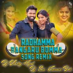 Radhamma Bangaru Bomma Song Remix Dj Vicky Hyd Dj Sai Kumar Bsk