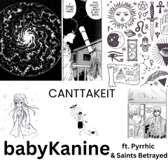 canttakeit ft. Saints Betrayed & Pyrrhic (prod. Luciid)