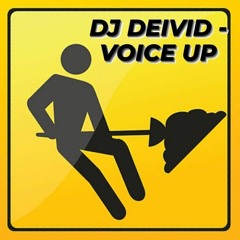 DJ DEIVID - VOICE UP Newstyle track 2022