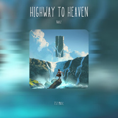 Highway To Heaven - Nariz [ T52 Release ]