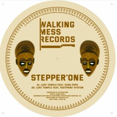 Walking Mess Records 12" - Lost Temple- Stepper'One Meets Footprint System and Guru Pope