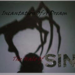 Incantation Of A Dream ( Alt Lyrics)