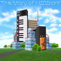 Metamorphosis (The Story of MIDIport)