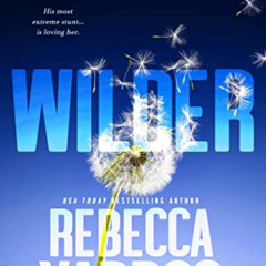 [Access] KINDLE 📂 Wilder (The Renegades Book 1) by  Rebecca Yarros EPUB KINDLE PDF E