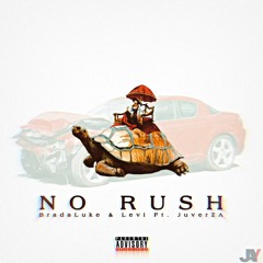 No Rush (feat Levi, JuverZA)