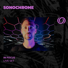 SONOCHROME | In Focus | 12/07/2025