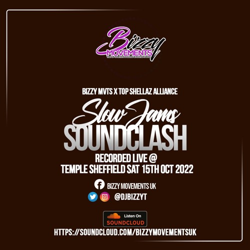 LIVE AUDIO: SLOW JAMS VERZUS - BIZZY & TOP SHELLAZ ALLIANCE
