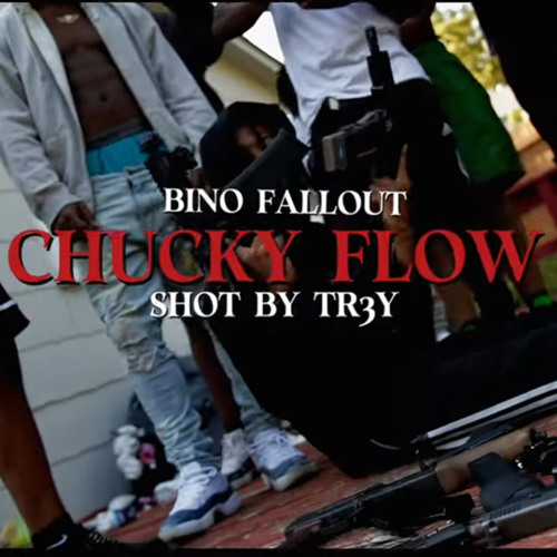 BinoFallout - Chucky Flow