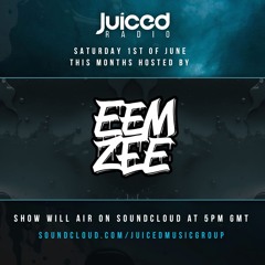 Juiced Radio EP 8 Hosted By Eemzee