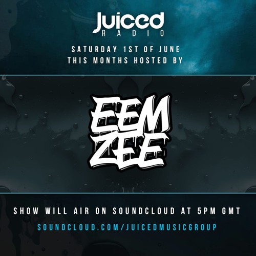 Juiced Radio EP 8 Hosted By Eemzee