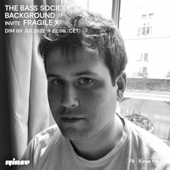 The Bass Society - Background invite Fragile X - 05 Juin 2022