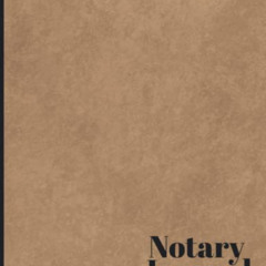 Access EPUB 📌 Notary Journal: Notary Log Book - Notary Public Record Book - 240 Reco