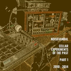 Cellar Experiments of the Past - Part 1 - 2010 - 2014 (SUPERLP2)