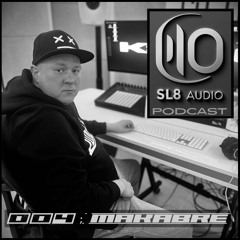 MaKabre - SL8 AUDIO PODCAST 004