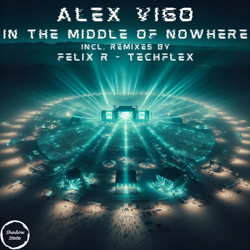 In The Middle Of Nowhere (Techflex Remix)