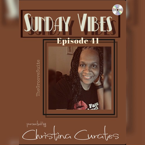 'Sunday Vibes' by ChristinaCurates Ep 41