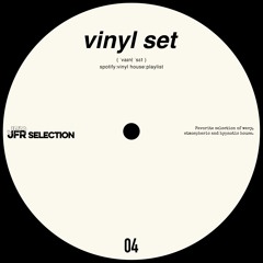 VINYL SET NO.4 (JFR - Mix)