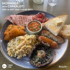 Mornings with Cam(Alot) - 10 September 2025