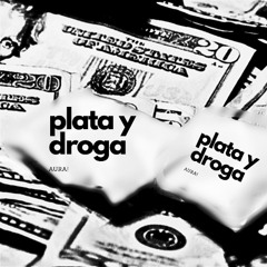 Aura! - plata y droga