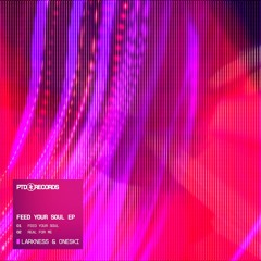 FEED YOUR SOUL - LARKNESS & ONESKI [FREE DOWNLOAD]