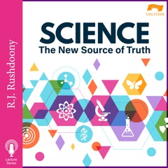 1. Science the New Source of Truth #1