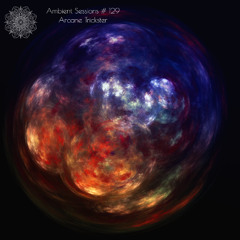 Ambient Sessions # 129 - Arcane Trickster