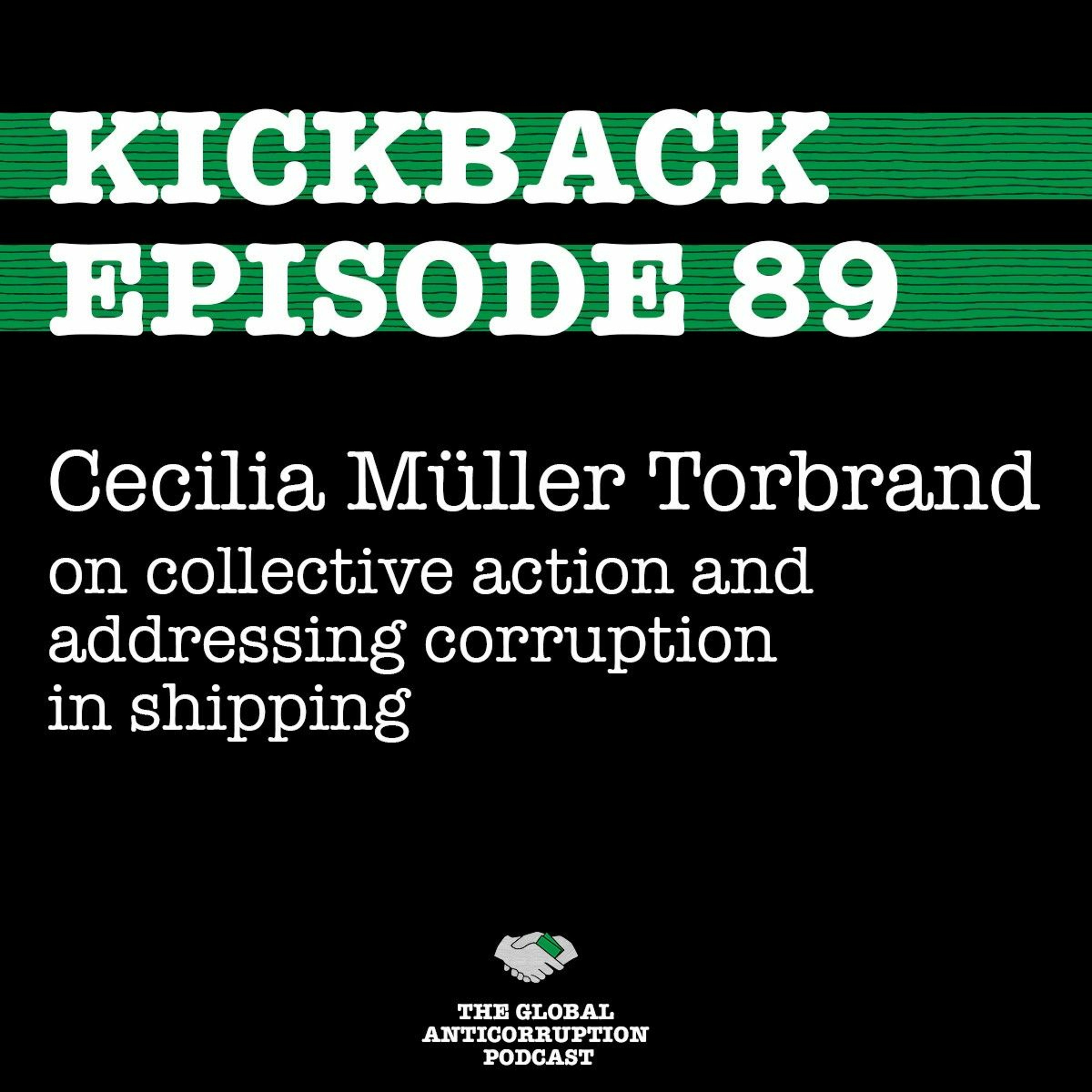 Episode 89. Cecilia Müller Torbrand on collective action and addressing corruption in shipping
