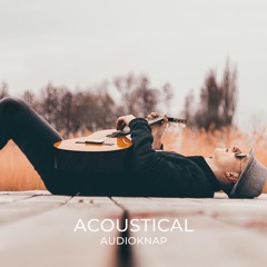 Acoustical - Uplifting Guitar Music ((Free Download)