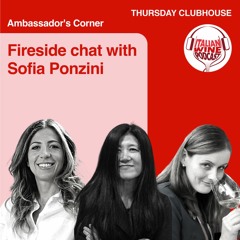 Ep. 1006 Monika Zakrzewska Interviews Sofia Ponzini | Clubhouse Ambassador's Corner