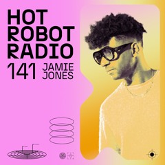 Hot Robot Radio 141